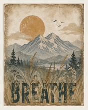 Load image into Gallery viewer, BREATHE | 8x10 Nature-Inspired Art Print